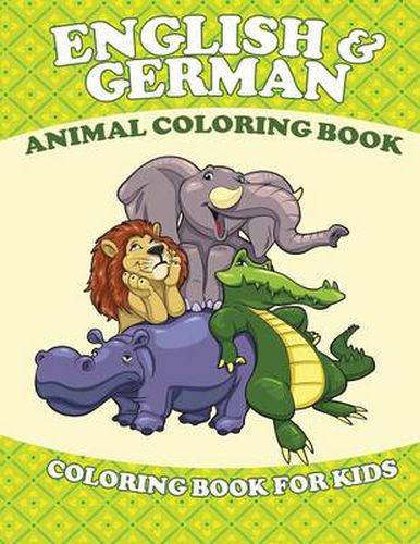 Cover image for English and German Animal Coloring Book (Coloring Book for Kids)