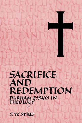 Cover image for Sacrifice and Redemption: Durham Essays in Theology