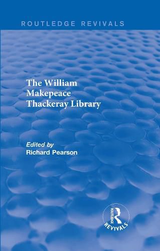 Cover image for The William Makepeace Thackeray Library