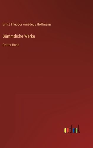 Cover image for Sammtliche Werke: Dritter Band