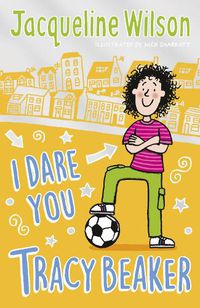 Cover image for I Dare You, Tracy Beaker: Originally published as The Dare Game