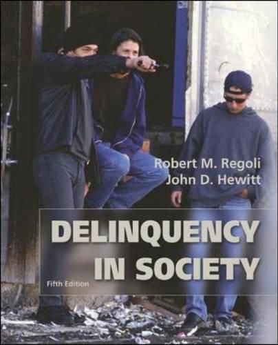 Delinquency in Society: With Making the Grade Student CD-ROM