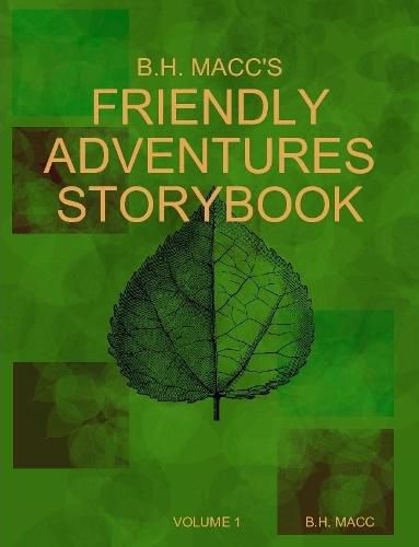 Cover image for B.H. MACC's Friendly Adventures Storybook