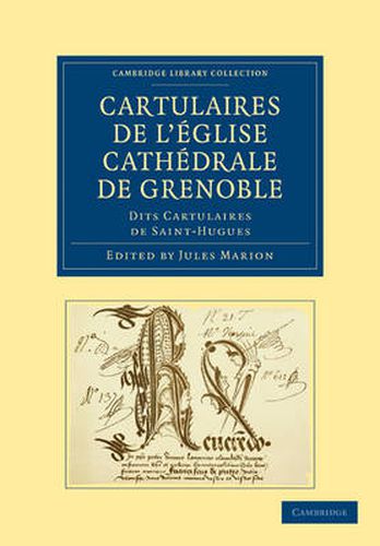 Cover image for Cartulaires de l'eglise Cathedrale de Grenoble dits Cartulaires de Saint-Hugues