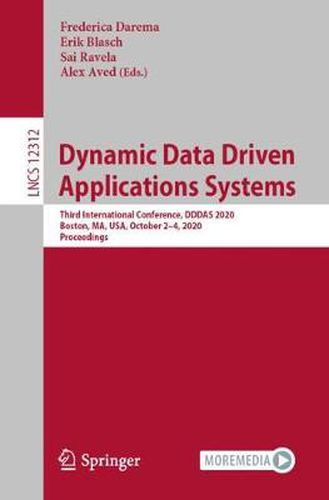 Cover image for Dynamic Data Driven Applications Systems: Third International Conference, DDDAS 2020, Boston, MA, USA, October 2-4, 2020, Proceedings