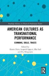 Cover image for American Cultures as Transnational Performance