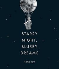 Cover image for Starry Night, Blurry Dreams