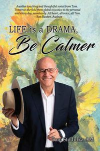 Cover image for Life is a Drama, Be Calmer