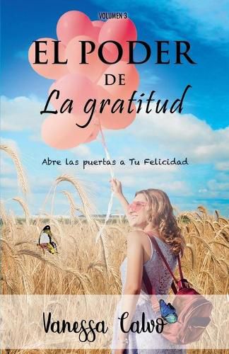 Cover image for El Poder de la Gratitud: Abre las puertas a tu felicidad