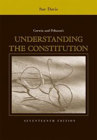 Cover image for Corwin and Peltason's Understanding the Constitution