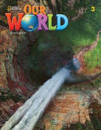 Cover image for Our World 3: Student's Book with Online Practice and Student's eBook