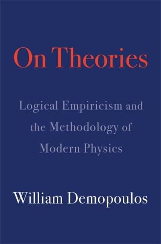 Cover image for On Theories: Logical Empiricism and the Methodology of Modern Physics