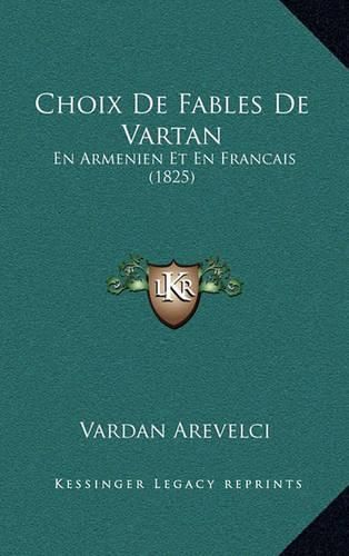 Cover image for Choix de Fables de Vartan: En Armenien Et En Francais (1825)