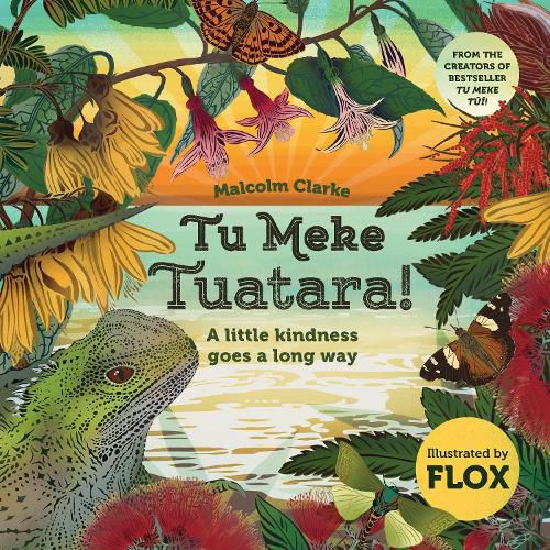 Cover image for Tu Meke Tuatara!: A little kindness goes a long way