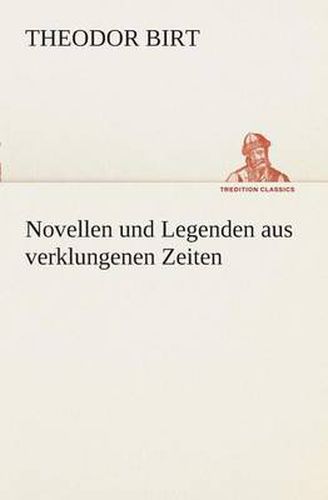 Cover image for Novellen und Legenden aus verklungenen Zeiten