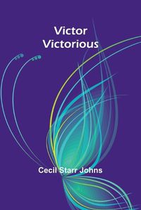 Cover image for Victor Victorious