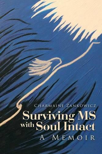 Cover image for Surviving MS with Soul Intact: A Memoir