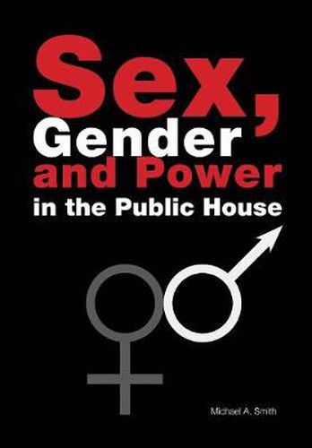 Cover image for Sex, Gender, Power in the Public House