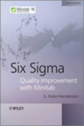 Six Sigma: Quality Improvement with MINITAB