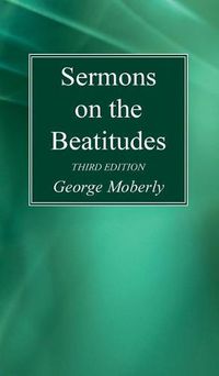 Cover image for Sermons on the Beatitudes, 3rd Edition