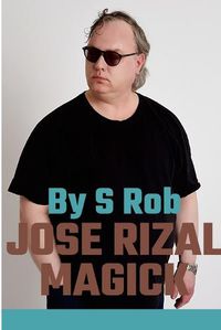 Cover image for Jose Rizal Magick