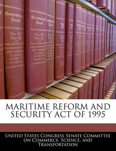 Cover image for Maritime Reform and Security Act of 1995