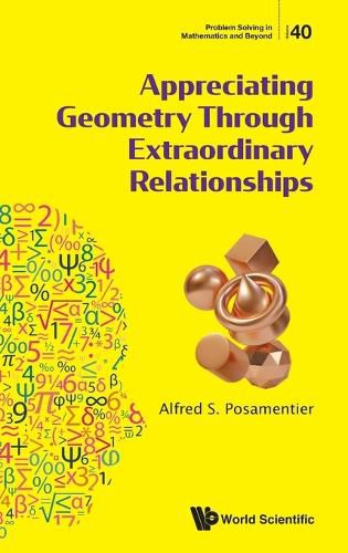 Cover image for Appreciating Geometry Through Extraordinary Relationships