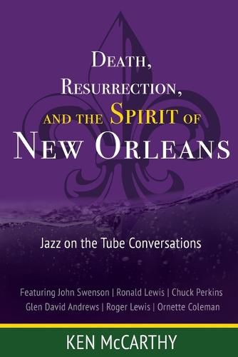 Cover image for Death, Resurrection, and the Spirit of New Orleans