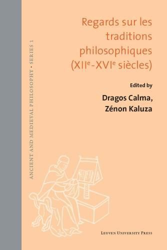 Cover image for Regards sur les traditions philosophiques (XIIe-XVIe siecles)