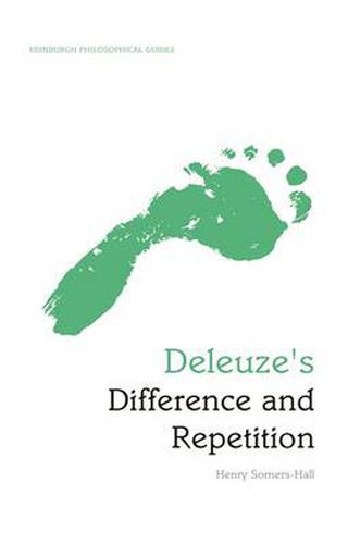 Deleuze's Difference and Repetition: An Edinburgh Philosophical Guide