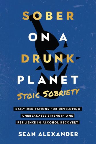 Cover image for Sober On A Drunk Planet