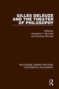 Cover image for Gilles Deleuze and the Theater of Philosophy