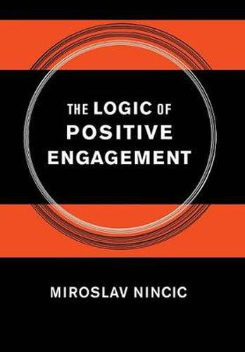 Cover image for The Logic of Positive Engagement