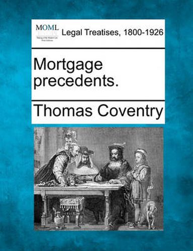 Cover image for Mortgage Precedents.