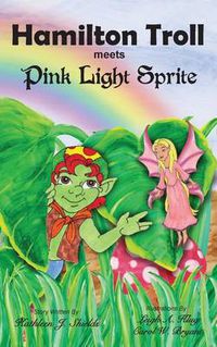 Cover image for Hamilton Troll Meets Pink Light Sprite