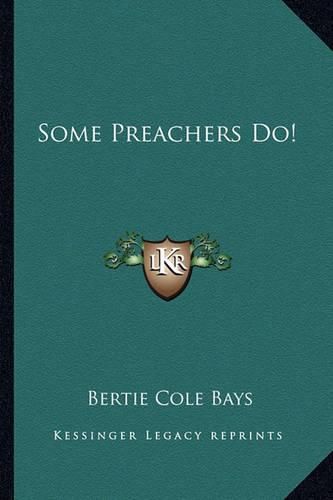 Cover image for Some Preachers Do!