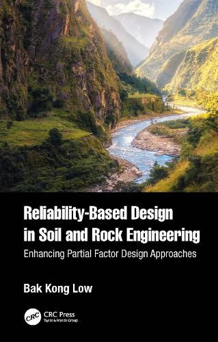 Cover image for Reliability-Based Design in Soil and Rock Engineering: Enhancing Partial Factor Design Approaches