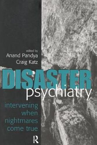 Cover image for Disaster Psychiatry: Intervening When Nightmares Come True