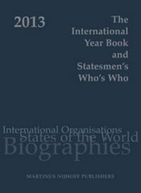 Cover image for The International Year Book and Statesmen's Who's Who 2013