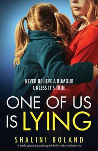 Cover image for One of Us Is Lying: A totally gripping psychological thriller with a brilliant twist