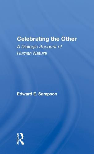 Cover image for Celebrating the Other: A Dialogic Account of Human Nature