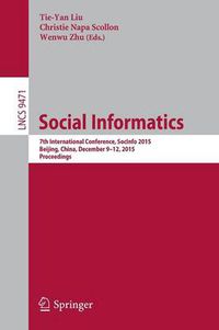 Cover image for Social Informatics: 7th International Conference, SocInfo 2015, Beijing, China, December 9-12, 2015, Proceedings