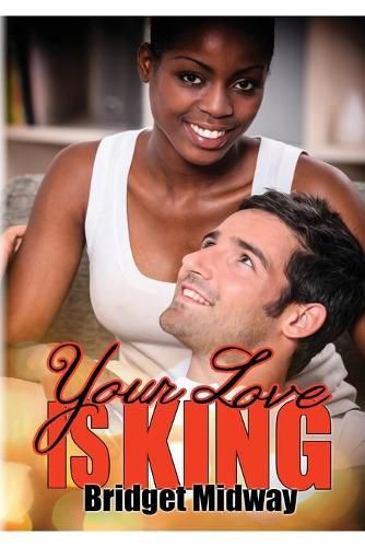 Cover image for Your Love Is King: Book Two - Royal Pains Series