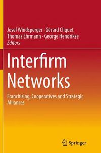 Cover image for Interfirm Networks: Franchising, Cooperatives and Strategic Alliances