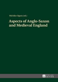 Cover image for Aspects of Anglo-Saxon and Medieval England