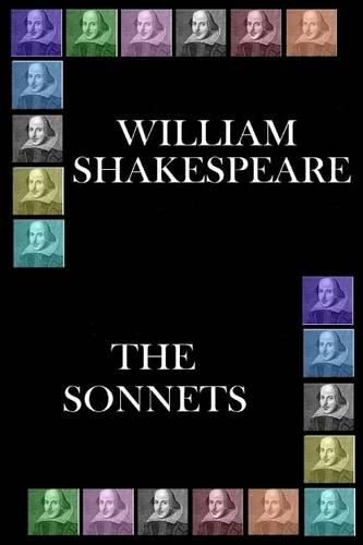 Cover image for William Shakespeare - The Sonnets: Shakespeare's majestic works that live forever