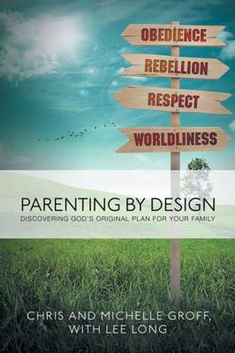 Cover image for Parenting by Design: Discovering God's Original Design for Your Family