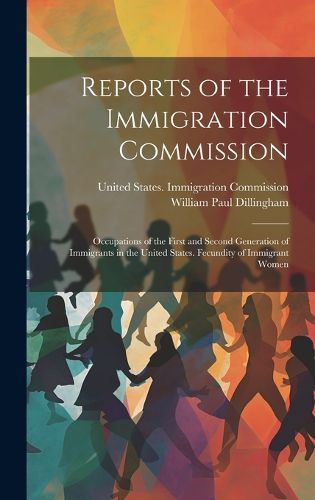 Cover image for Reports of the Immigration Commission