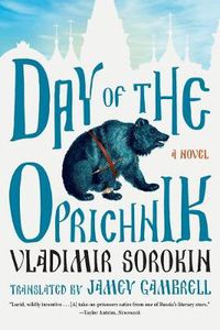 Cover image for Day of the Oprichnik: A novel