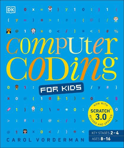 Computer Coding for Kids: A unique step-by-step visual guide, from binary code to building games